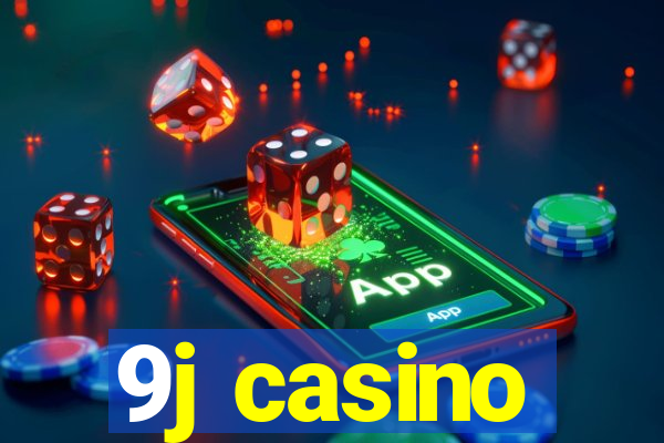 9j casino